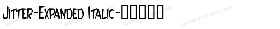Jitter-Expanded Italic字体转换